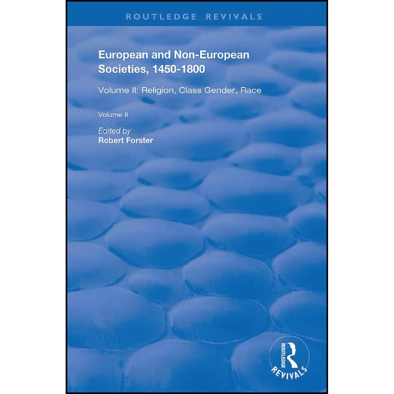 کتاب European and Non-European Societies, 1450–1800  اثر Robert Forster انتشارات تازه ها