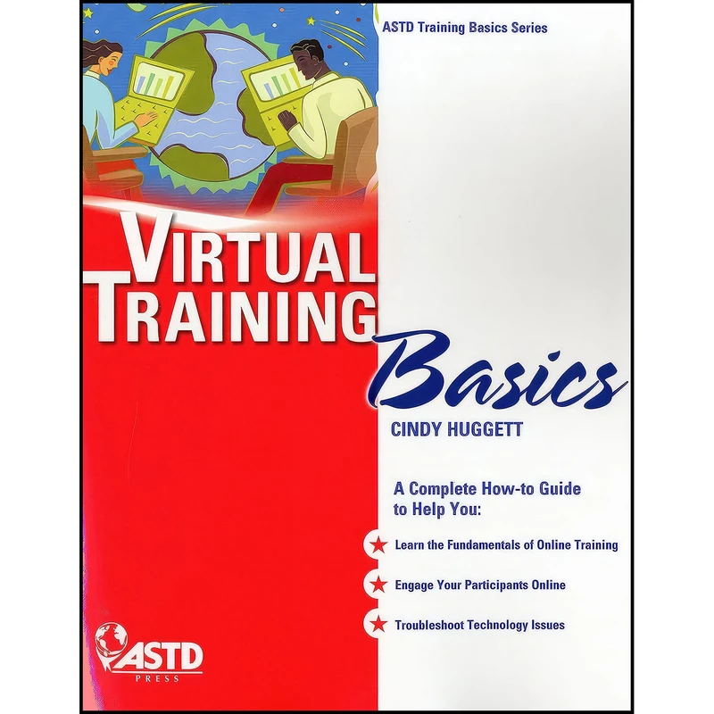 کتاب Virtual Training Basics اثر Cindy Huggett انتشارات Association for Talent Development