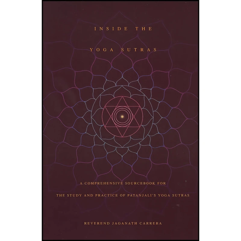 کتاب Inside the Yoga Sutras اثر Jaganath Carrera انتشارات Integral Yoga Publications