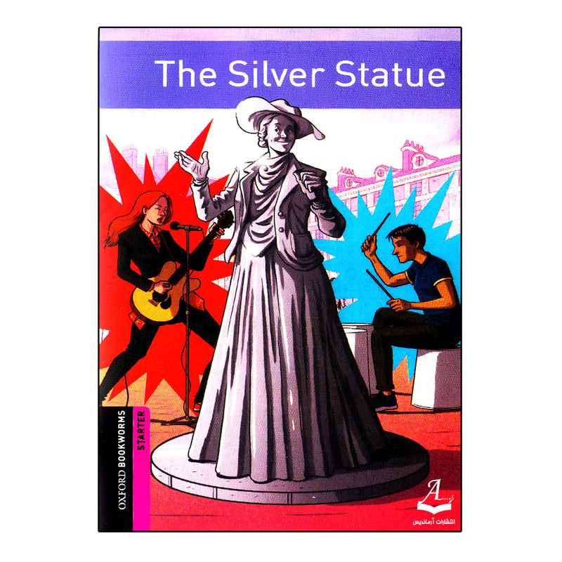 کتاب Oxford Bookworms Starter The Silver Statue اثر Paul Shipton انتشارات آرماندیس کتاب Oxford Bookworms Starter The Silver Statue اثر Paul Shipton انتشارات آرماندیس