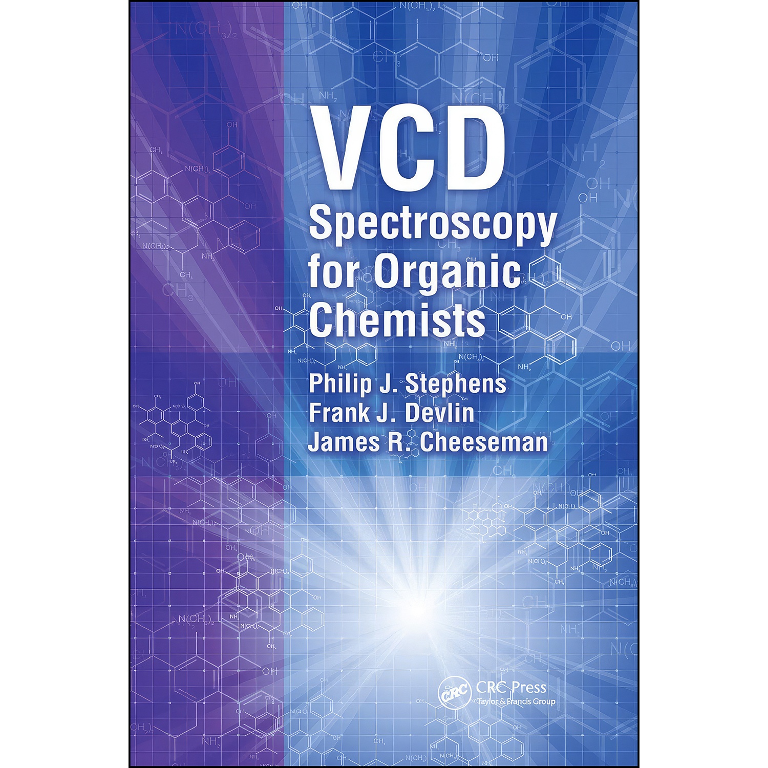 کتاب VCD Spectroscopy for Organic Chemists اثر جمعي از نويسندگان انتشارات تازه ها