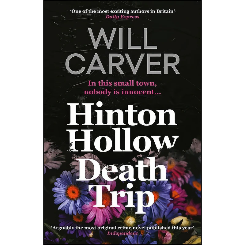 کتاب Hinton Hollow Death Trip  اثر Will Carver انتشارات Orenda Books