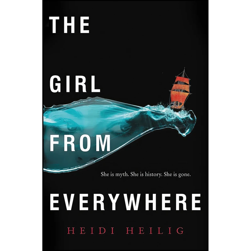 کتاب The Girl from Everywhere اثر Heidi Heilig انتشارات Greenwillow Books