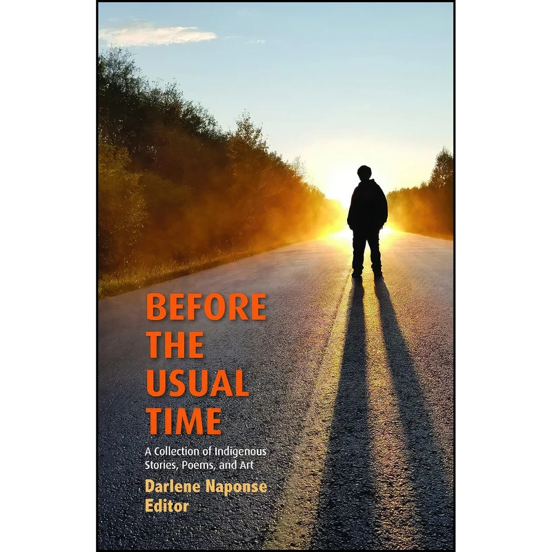 کتاب Before the Usual Time اثر Darlene Naponse انتشارات Latitude 46