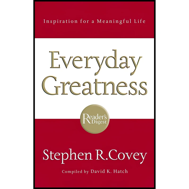 کتاب Everyday Greatness اثر Stephen R. Covey and David Hatch انتشارات Thomas Nelson