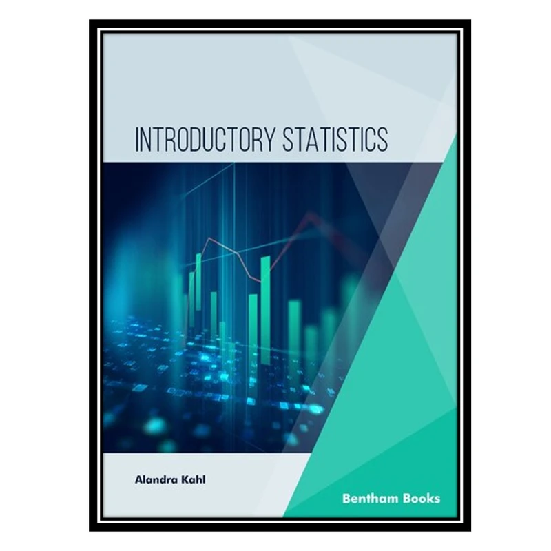 کتاب Introductory Statistics اثر Alandra Kahl انتشارات مؤلفین طلایی