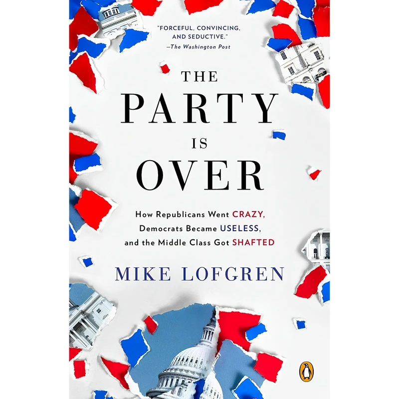 کتاب The Party Is Over اثر Mike Lofgren انتشارات Penguin Books