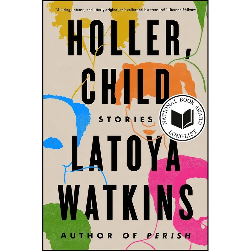 کتاب Holler, Child اثر Latoya Watkins انتشارات Tiny Reparations Books