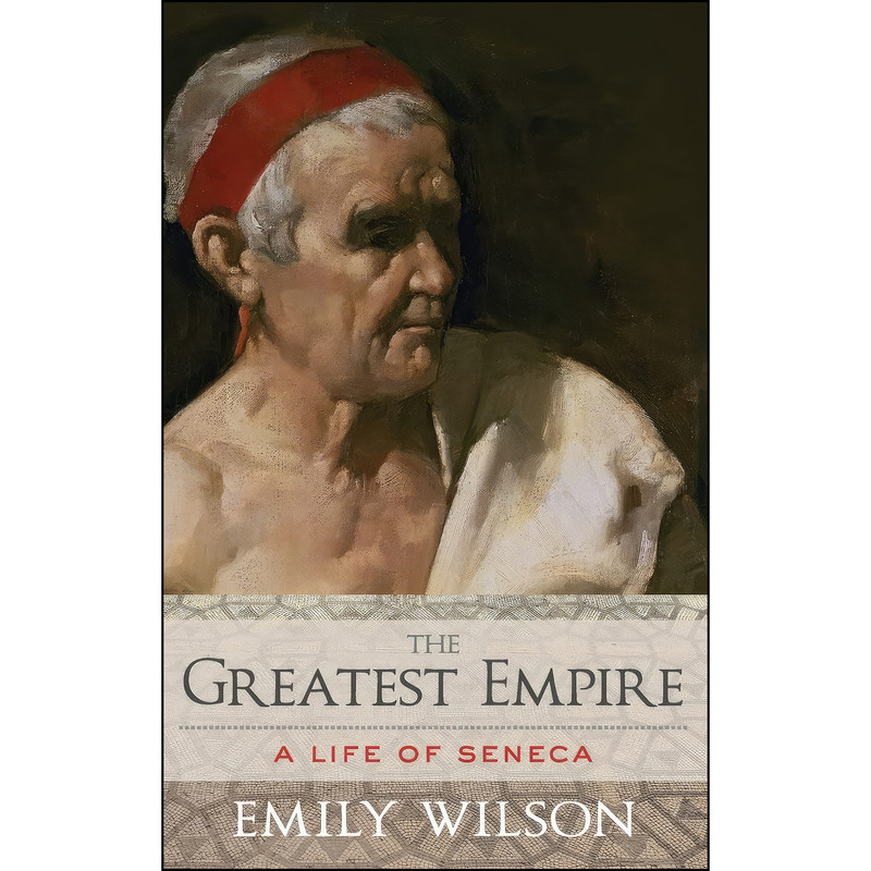 کتاب The Greatest Empire اثر Emily Wilson انتشارات Oxford University Press
