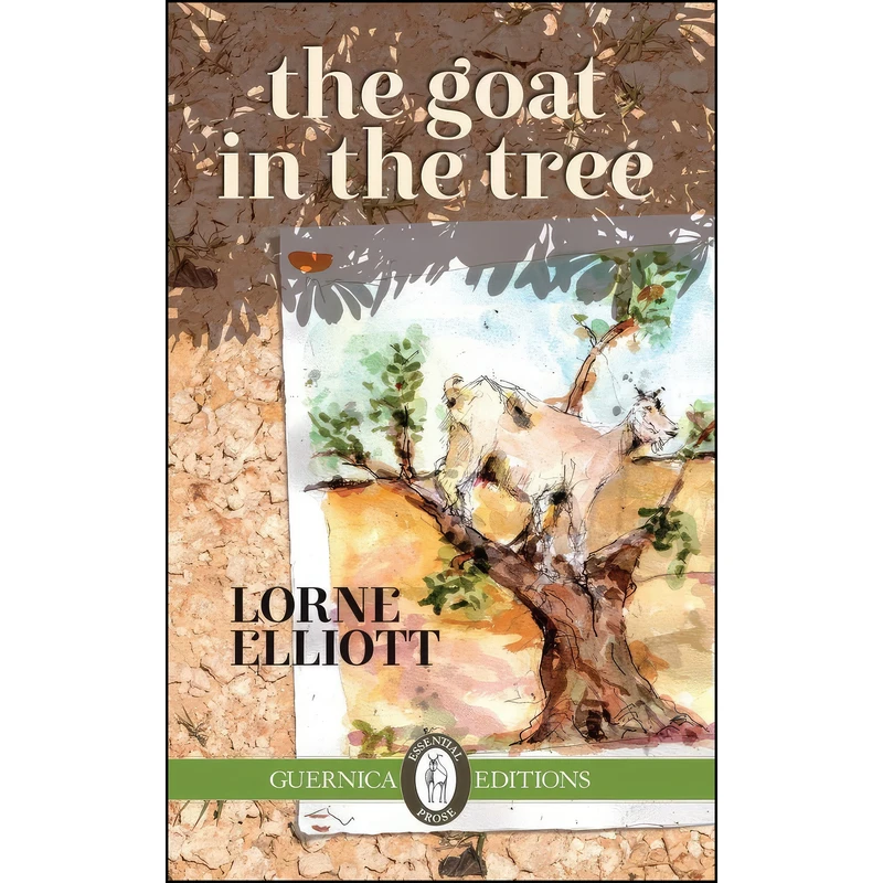 کتاب The Goat in The Tree  اثر Lorne Elliott انتشارات Guernica Editions Inc