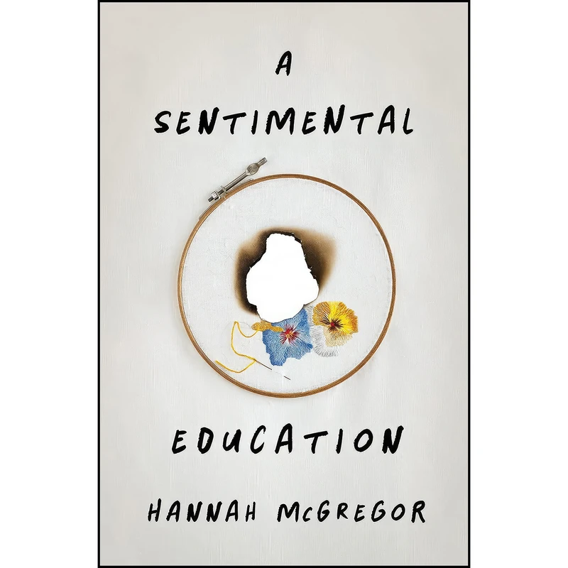 کتاب A Sentimental Education اثر Hannah McGregor انتشارات Wilfrid Laurier University Press