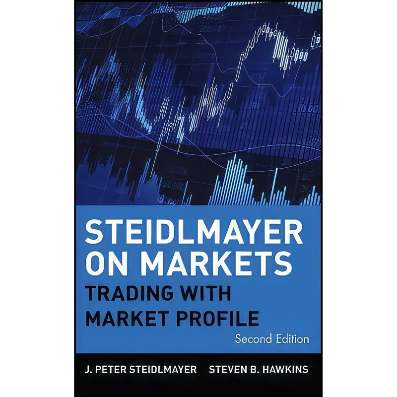 کتاب Steidlmayer on Markets اثر J. Peter Steidlmayer انتشارات Wiley