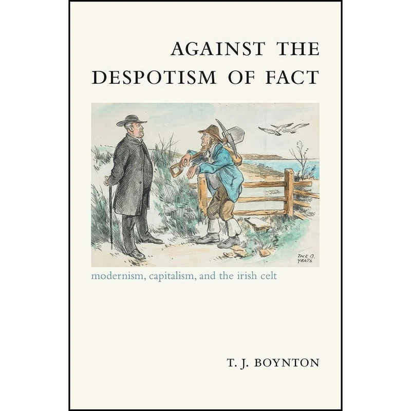 کتاب Against the Despotism of Fact اثر T. J. Boynton انتشارات State Univ of New York Pr