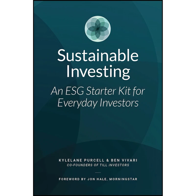 کتاب Sustainable Investing اثر Kylelane Purcell and Ben Vivari انتشارات Business Expert Press