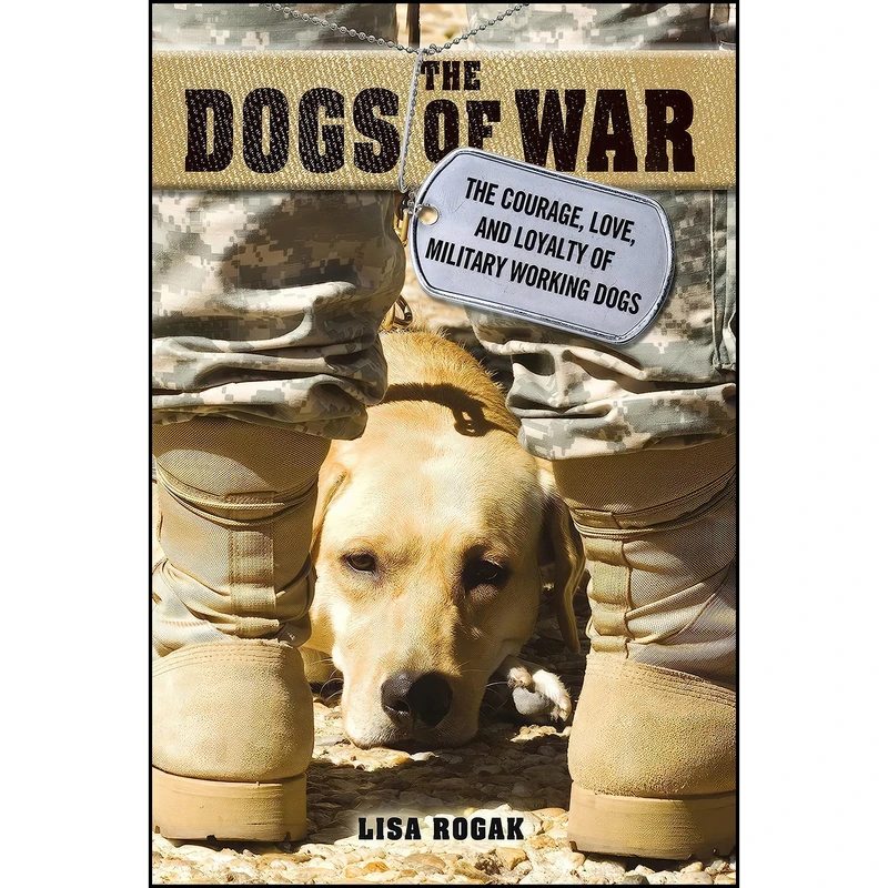 کتاب The Dogs of War اثر Lisa Rogak انتشارات St. Martin's Griffin