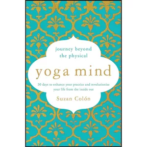 کتاب Yoga Mind اثر Suzan Colon انتشارات تازه ها