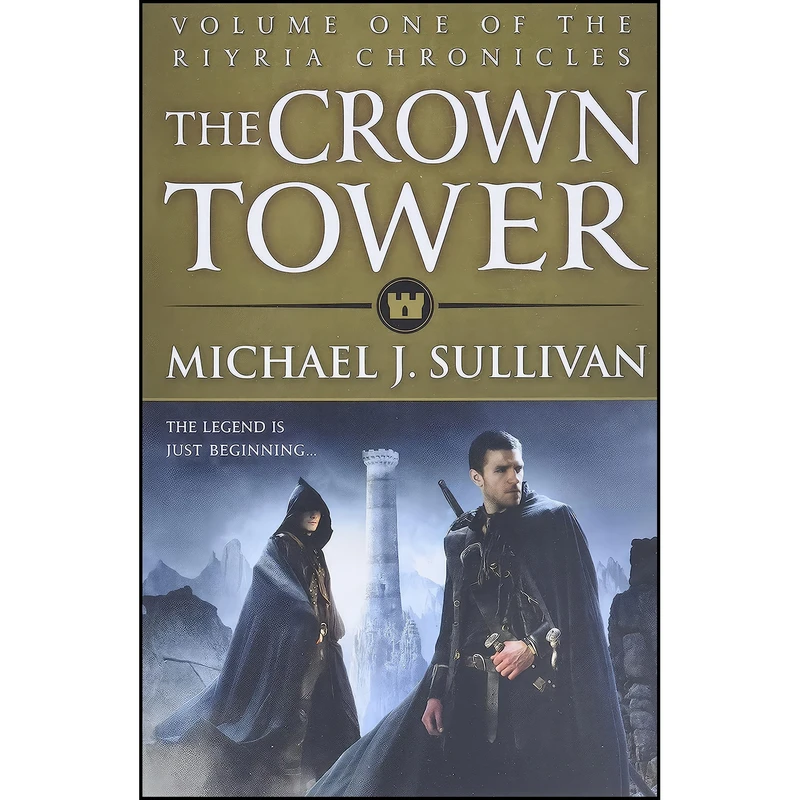 کتاب The Crown Tower  اثر Michael J. Sullivan انتشارات Orbit