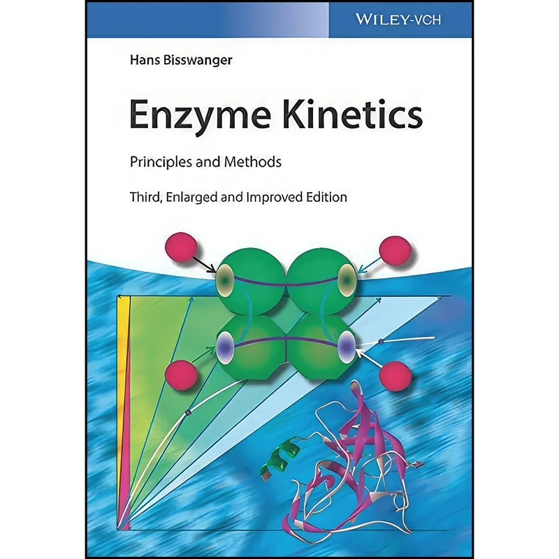 کتاب Enzyme Kinetics اثر Hans Bisswanger انتشارات Wiley-VCH