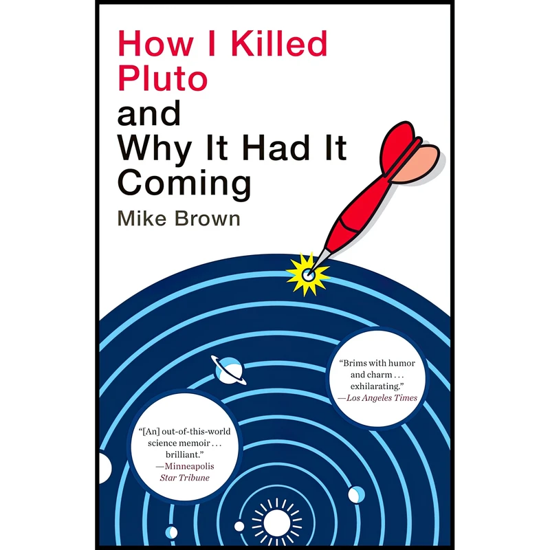 کتاب How I Killed Pluto and Why It Had It Coming اثر Mike Brown انتشارات Random House