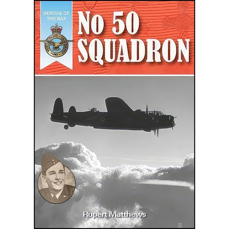 کتاب No. 50 Squadron اثر Rupert Matthews انتشارات Bretwalda Books