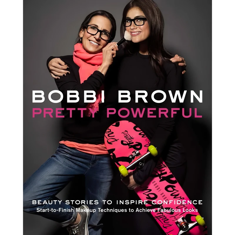 کتاب Bobbi Brown Pretty Powerful اثر Bobbi Brown and Sara Bliss انتشارات Chronicle Books