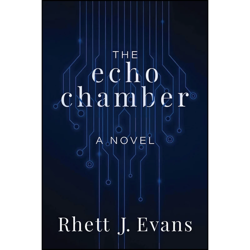 کتاب The Echo Chamber اثر Rhett J. Evans انتشارات Permuted Press