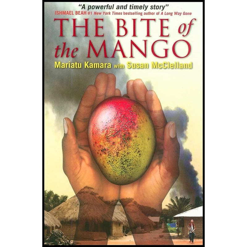 کتاب The Bite of Mango اثر Mariatu Kamara and Susan McClelland انتشارات Annick Press