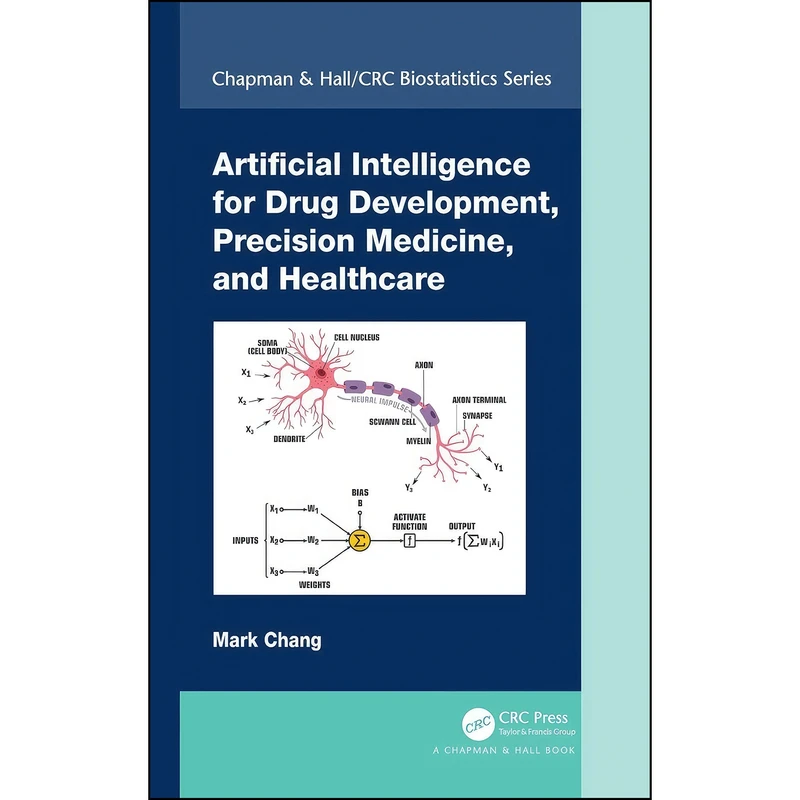 کتاب Artificial Intelligence for Drug Development, Precision Medicine, and Healthcare  اثر Mark Chang انتشارات Routledge