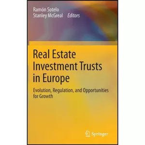 کتاب Real Estate Investment Trusts in Europe اثر جمعي از نويسندگان انتشارات Springer