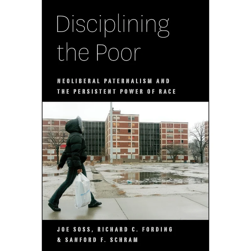 کتاب Disciplining the Poor اثر جمعي از نويسندگان انتشارات University of Chicago Press