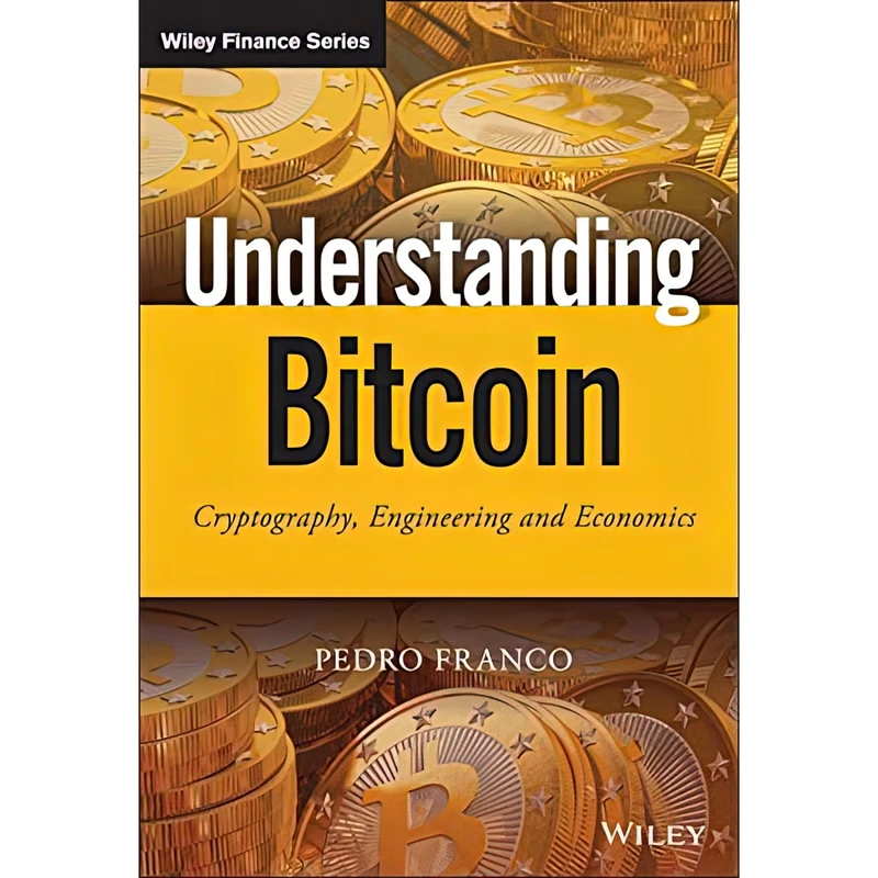 کتاب Understanding Bitcoin اثر Pedro Franco انتشارات Wiley