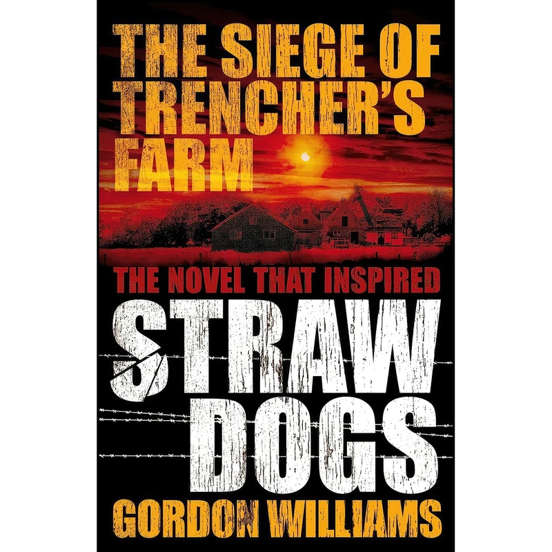کتاب The Siege of Trenchers Farm - Straw Dogs اثر Gordon M. Williams انتشارات Titan Books 