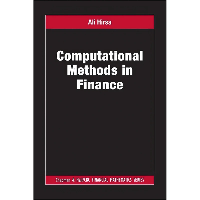کتاب Computational Methods in Finance  اثر Ali Hirsa انتشارات CRC Press