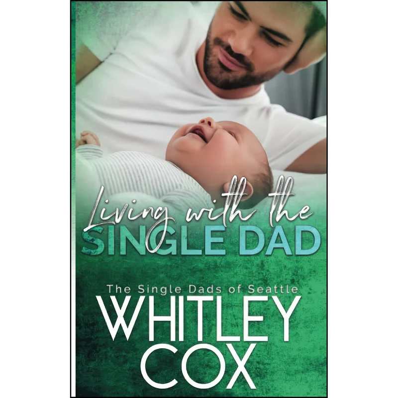 کتاب Living with the Single Dad  اثر Whitley Cox انتشارات تازه ها