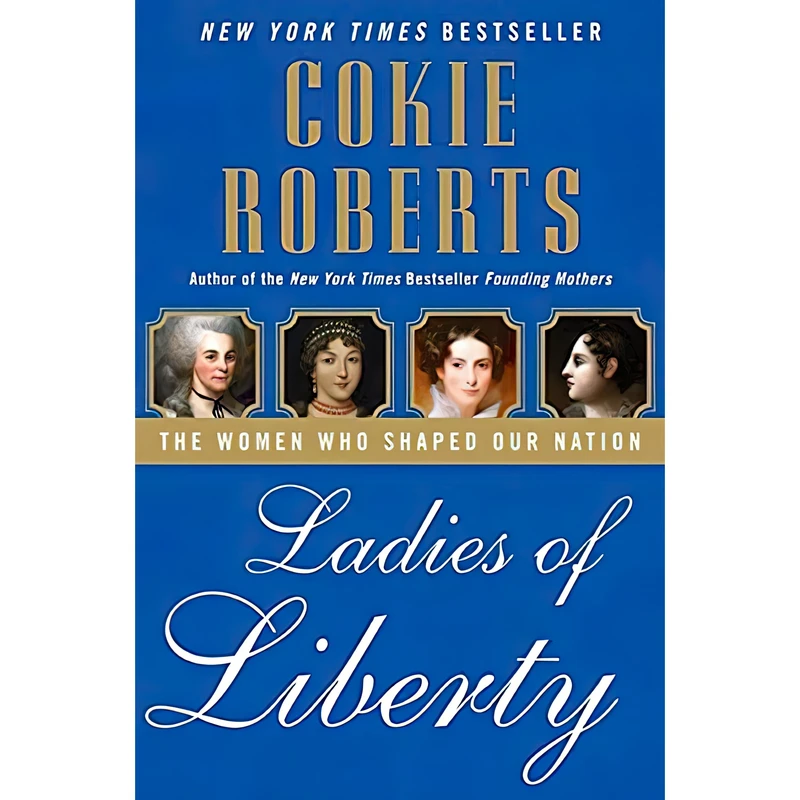 کتاب Ladies of Liberty اثر Cokie Roberts انتشارات Harper