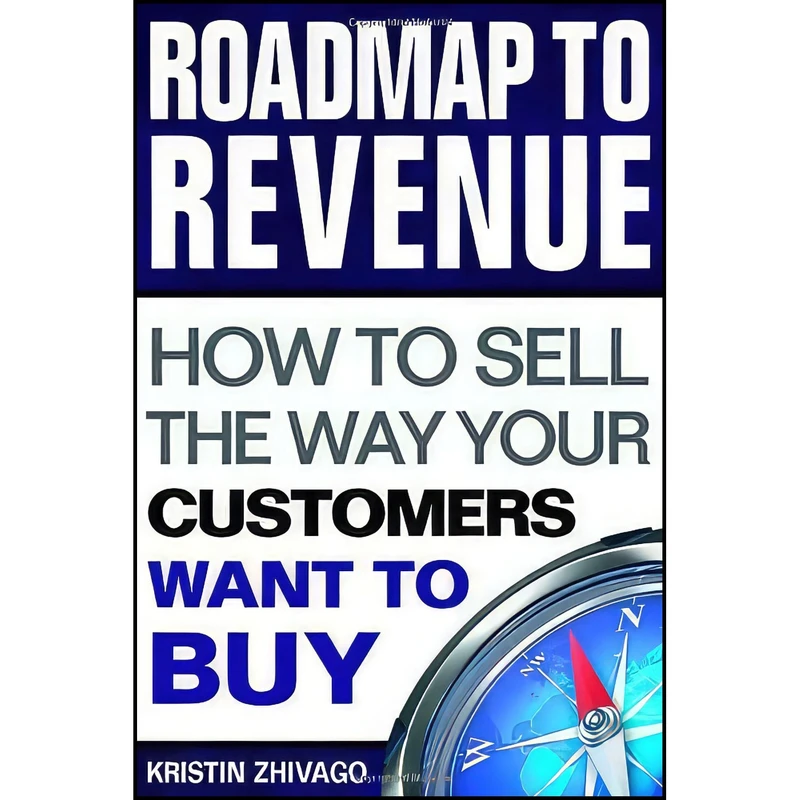 کتاب Roadmap to Revenue اثر Kristin Zhivago انتشارات Bristol   Shipley Press