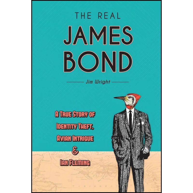 کتاب The Real James Bond اثر Jim Wright انتشارات Schiffer