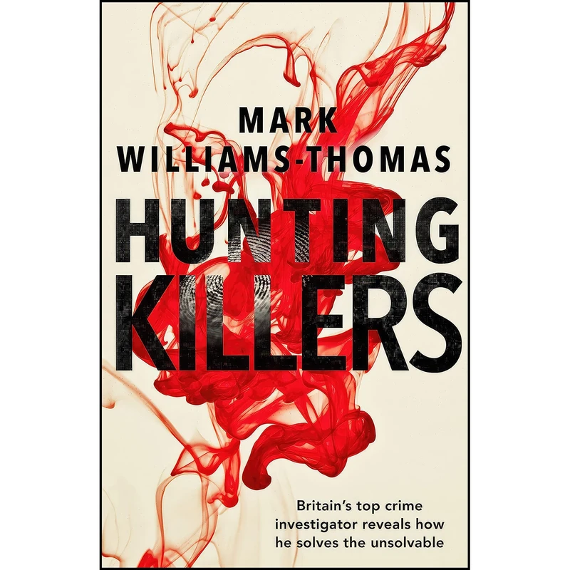 کتاب Hunting Killers اثر Mark Williams-Thomas انتشارات Bantam Press