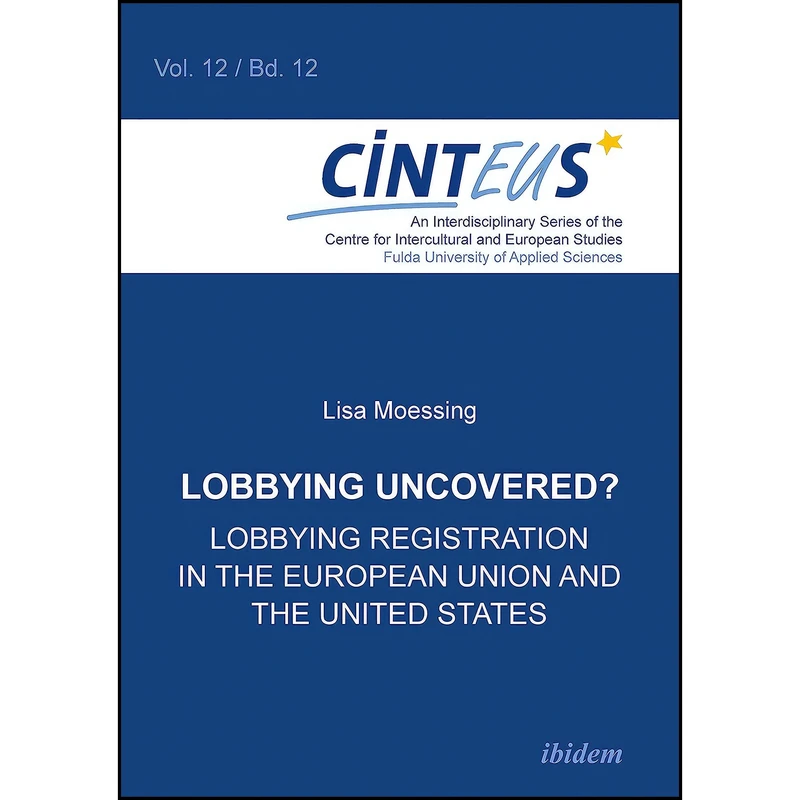 کتاب Lobbying Uncovered? اثر Lisa Moessing انتشارات ibidem Press