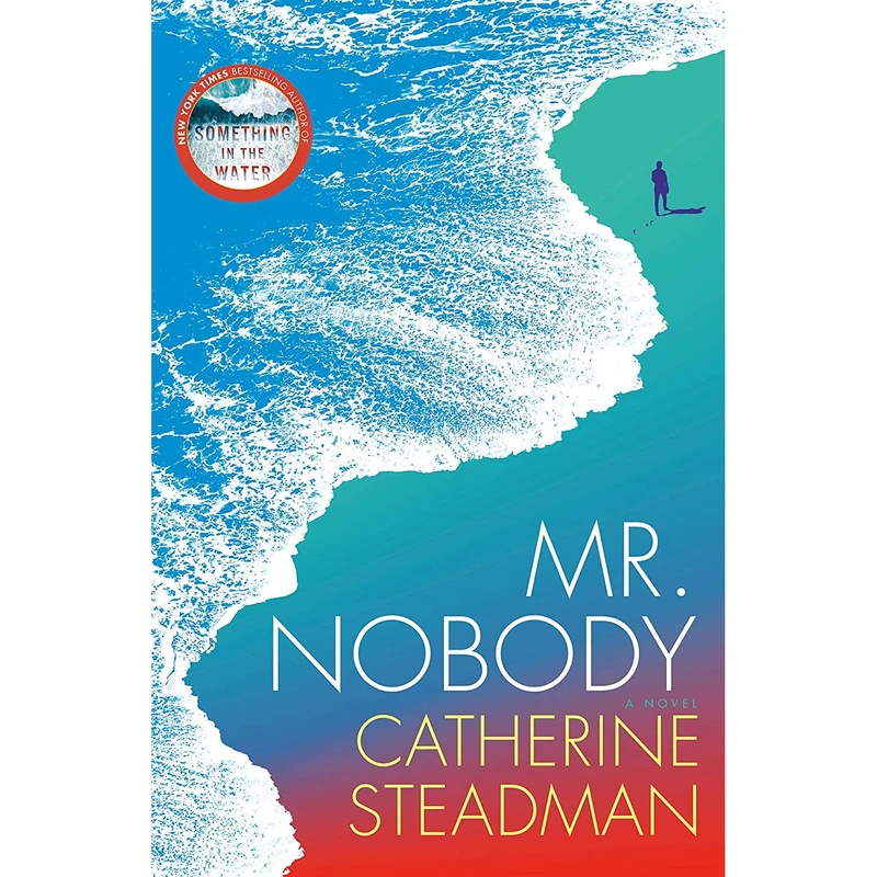کتاب Mr. Nobody: A Novel- 2020 اثر Catherine Steadman انتشارات Ballantine Books