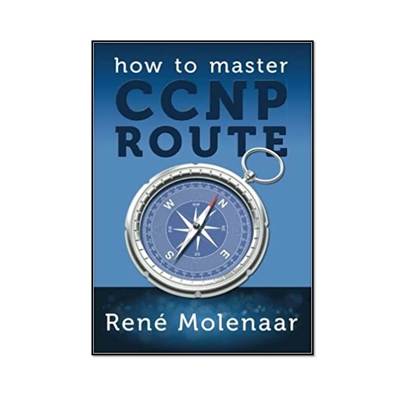 کتاب How to Master CCNP ROUTE اثر René Molenaar انتشارات مؤلفین طلایی 