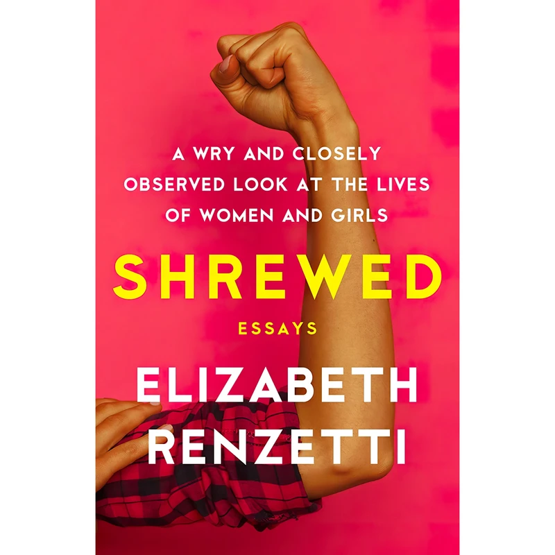 کتاب Shrewed اثر Elizabeth Renzetti انتشارات House of Anansi Press