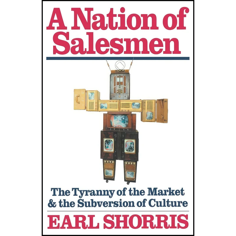 کتاب Nation Of Salesmen اثر Earl Shorris انتشارات W. W. Norton and Company  Inc.