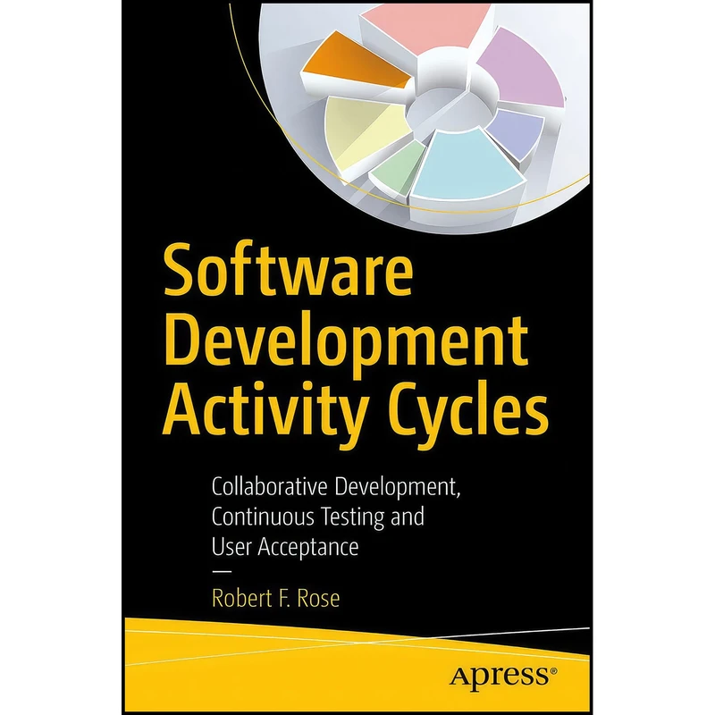 کتاب Software Development Activity Cycles اثر Robert F. Rose انتشارات Apress