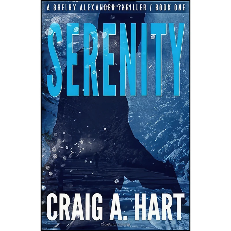 کتاب Serenity  اثر Craig A. Hart انتشارات تازه ها