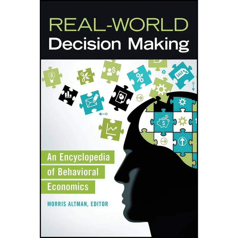 کتاب Real-World Decision Making اثر Morris Altman انتشارات Greenwood