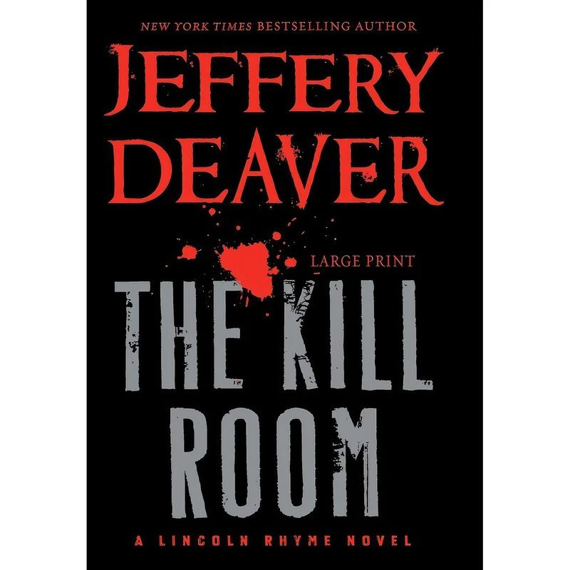 کتاب The Kill Room  اثر Jeffery Deaver انتشارات Grand Central Publishing
