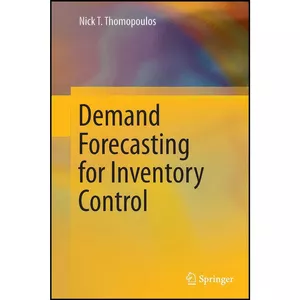 کتاب Demand Forecasting for Inventory Control اثر Nicholas T. Thomopoulos انتشارات Springer