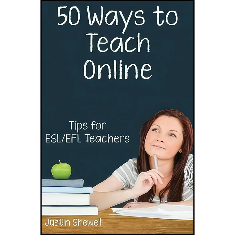 کتاب Fifty Ways to Teach Online اثر Justin Shewell انتشارات بله