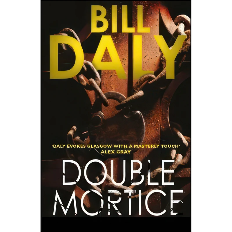 کتاب Double Mortice اثر Bill Daly انتشارات Old Street Publishing